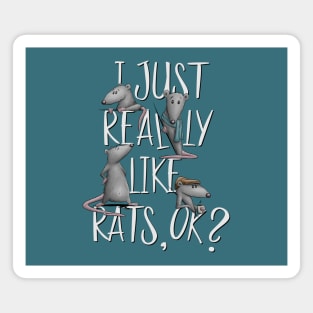 I Just Really Like Rats, Ok? Rodent Love Rat Fun Magnet